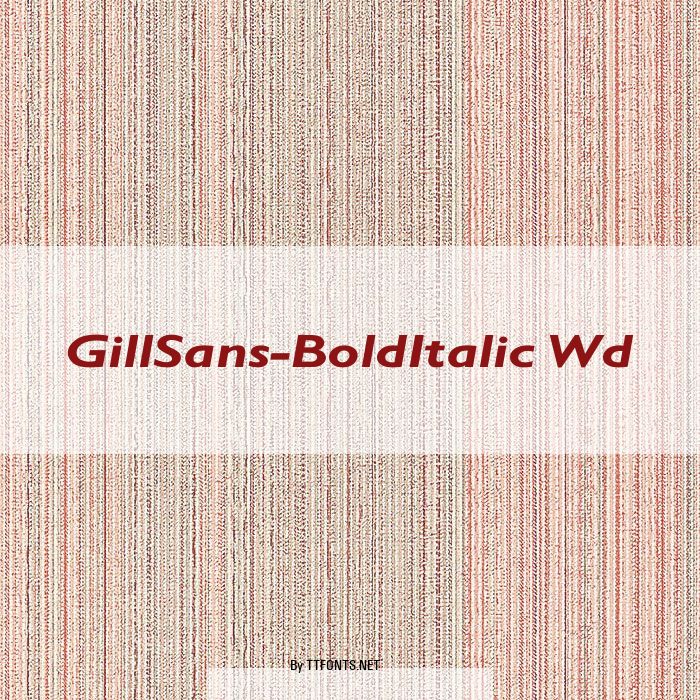 GillSans-BoldItalic Wd example